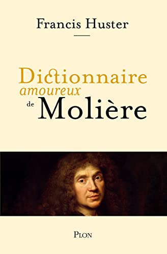 Beispielbild fr Dictionnaire amoureux de Molire zum Verkauf von Librairie Th  la page