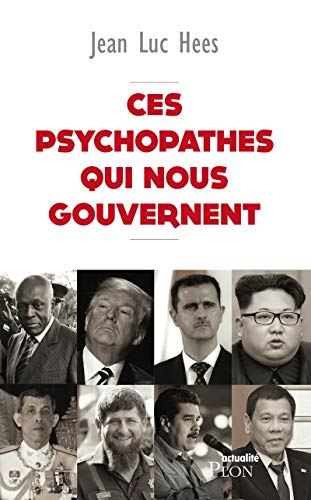 Stock image for Ces psychopathes qui nous gouvernent for sale by Librairie Th  la page