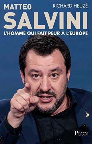 Beispielbild fr Matteo Salvini : L'homme Qui Fait Peur  L'europe zum Verkauf von RECYCLIVRE