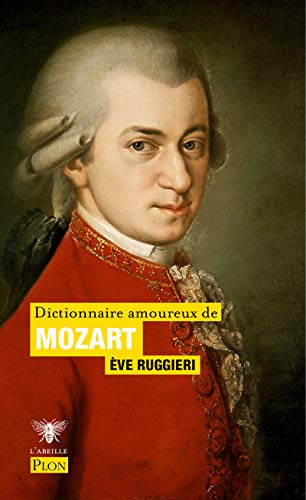 Beispielbild fr Dictionnaire amoureux de Mozart zum Verkauf von medimops