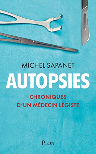 Beispielbild fr Autopsies - Chroniques d'un mdecin lgiste zum Verkauf von Gallix