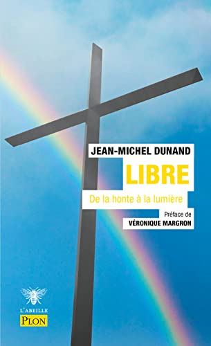 Beispielbild fr Libre : De La Honte  La Lumire zum Verkauf von RECYCLIVRE