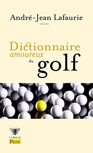 Beispielbild fr Dictionnaire amoureux du golf zum Verkauf von Gallix