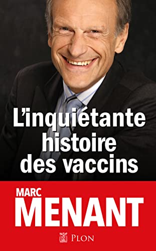 Stock image for L'inqui tante histoire des vaccins for sale by ThriftBooks-Atlanta