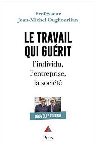 Beispielbild fr Le travail qui gurit-Nouvelle dition zum Verkauf von Ammareal