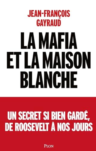 Stock image for La mafia et la Maison Blanche for sale by medimops