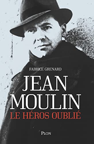 9782259316743: Jean Moulin, le hros oubli