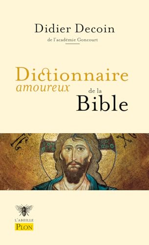 Stock image for Dictionnaire amoureux de la Bible [FRENCH LANGUAGE - No Binding ] for sale by booksXpress