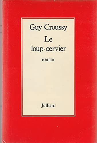 9782260000396: Le loup-cervier: Roman (French Edition)