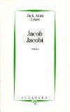 Beispielbild fr Jacob Jacobi - Prix Renaudot des Lycens 1993 zum Verkauf von Ammareal