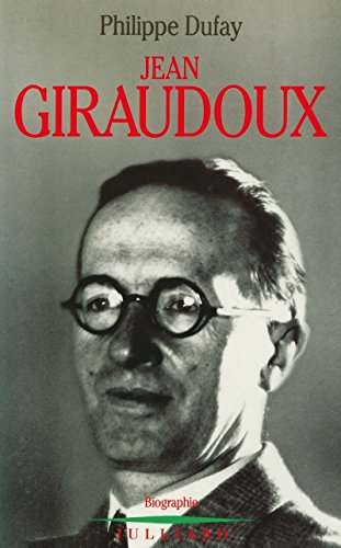 Beispielbild fr Jean Giraudoux: Biographie (French Edition) zum Verkauf von Books From California