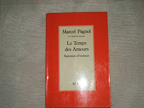 Stock image for Le Temps des Amours Souvenirs d'enfance for sale by Librairie Th  la page