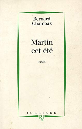 Stock image for Martin cet e?te?: Re?cit (French Edition) for sale by Small World Books