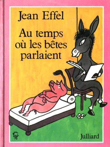 Beispielbild fr Au temps ou` les be^tes parlaient: De l'e^tre et du savoir (French Edition) zum Verkauf von Wonder Book
