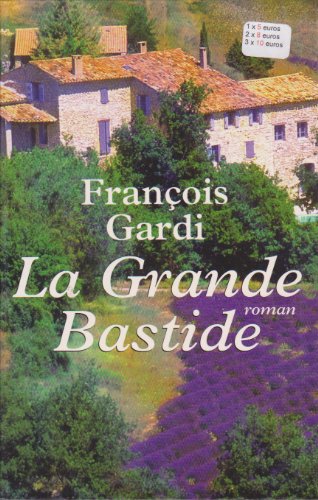 Beispielbild fr La grande bastide / roman zum Verkauf von Ammareal