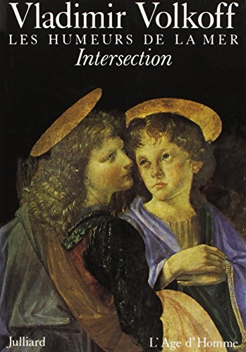 Stock image for Intersection: Roman (His Les Humeurs de la mer) (French Edition) for sale by CorgiPack