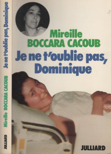 Stock image for Je ne t'oublie pas, Dominique (French Edition) for sale by GoldenDragon