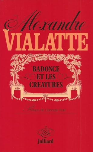 Beispielbild fr Badonce et les creatures : nouvelles [Paperback] zum Verkauf von LIVREAUTRESORSAS