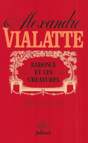 Imagen de archivo de Badonce et les creatures : nouvelles [Paperback] a la venta por LIVREAUTRESORSAS