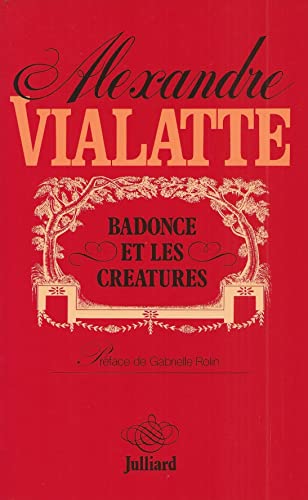 Stock image for Badonce et les creatures : nouvelles [Paperback] for sale by LIVREAUTRESORSAS