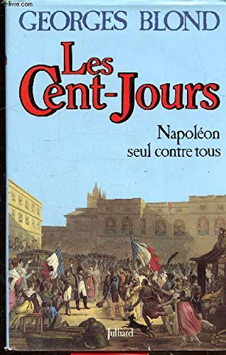 Stock image for Les cent-jours for sale by Librairie Th  la page