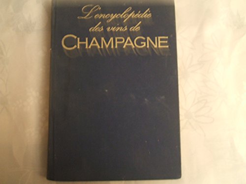 L'encyclopeÌdie des vins de Champagne (French Edition) (9782260003458) by Dovaz, Michel