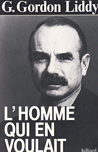 Beispielbild fr L'homme qui en voulait [Paperback] Gordon Liddy G. zum Verkauf von LIVREAUTRESORSAS