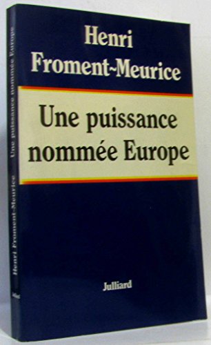 Stock image for Une puissance nommee europe for sale by Ammareal