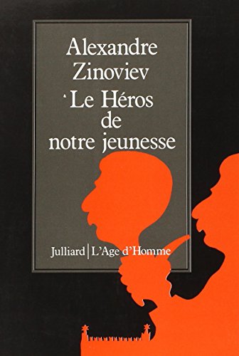 Stock image for Le hros de notre jeunesse : essai littraire et sociologique sur le stalinisme for sale by MaxiBooks