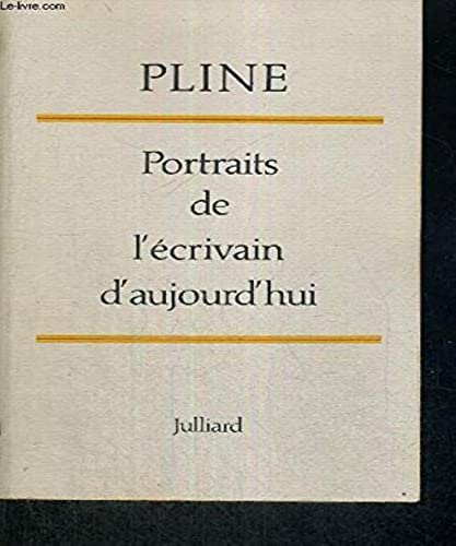 Imagen de archivo de Portraits de l' crivain d'aujourd'hui PLINE (Pseudonyme de ?) a la venta por LIVREAUTRESORSAS