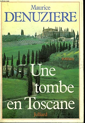 Une tombe en toscane (9782260004684) by Maurice DenuziÃ¨re