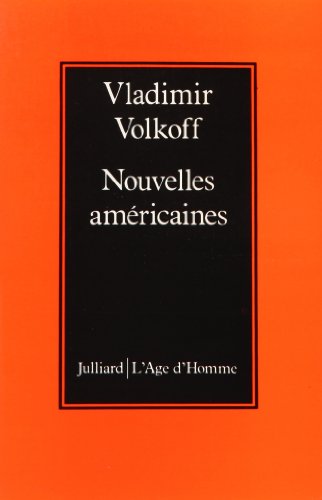 Beispielbild fr Nouvelles am ricaines [Paperback] VOLKOFF VLADIMIR zum Verkauf von LIVREAUTRESORSAS