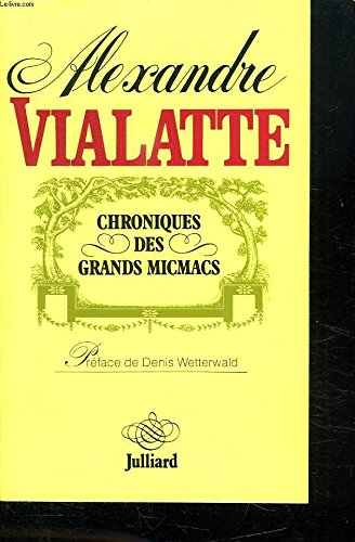 9782260006749: Chroniques des grands micmacs (Julliard)