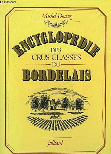 Beispielbild fr Encyclopdie des crus classs du bordelais zum Verkauf von Ammareal