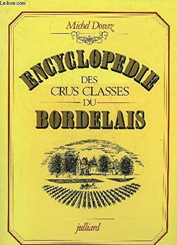 Stock image for Encyclopdie des crus classs du bordelais for sale by Ammareal