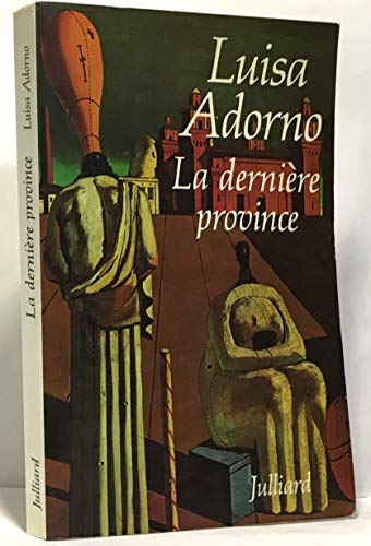 Stock image for La derni re province Adorno, Luisa for sale by LIVREAUTRESORSAS
