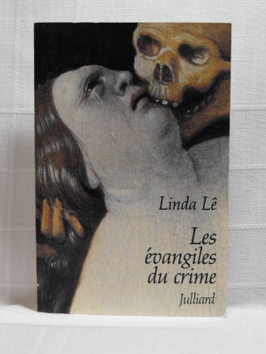 Beispielbild fr Les  vangiles du crime Lê, Linda zum Verkauf von LIVREAUTRESORSAS