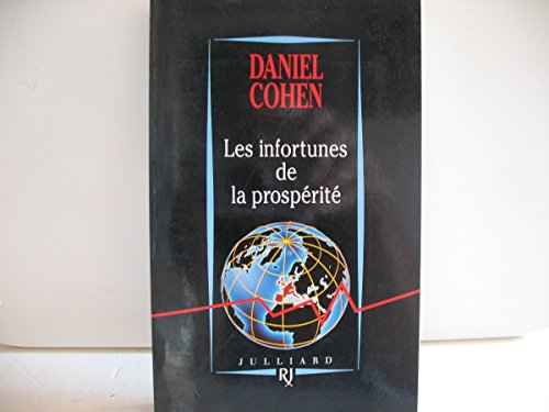 Les infortunes de la prospeÌriteÌ (French Edition) (9782260011040) by Cohen, Daniel