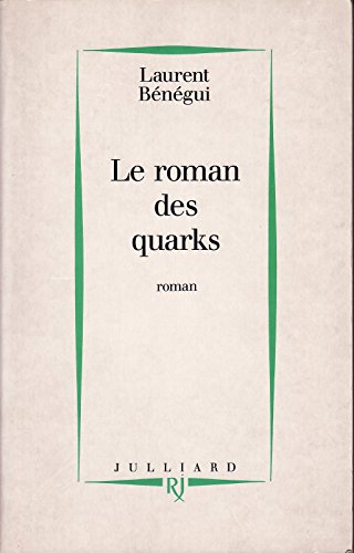 Stock image for Le roman des quarks for sale by Chapitre.com : livres et presse ancienne