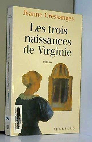 Beispielbild fr Les trois naissances de Virginie: Roman (French Edition) zum Verkauf von Wonder Book