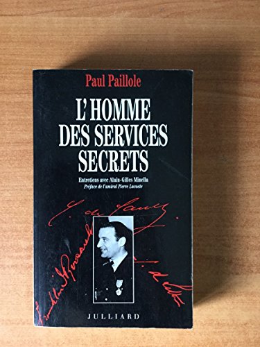 Stock image for Paul Paillole : L'homme des services secrets. Entretiens avec Alain-Gilles Minella for sale by medimops