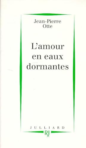 Beispielbild fr L'Amour en eaux dormantes zum Verkauf von Ammareal