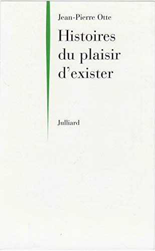 Stock image for Histoire du plaisir d'exister for sale by Ammareal