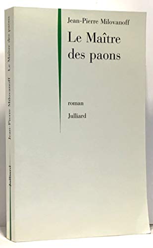 Beispielbild fr Le maitre des paons - Prix Goncourt des Lycens 1997 zum Verkauf von Librairie Th  la page