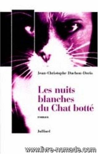 Stock image for Les Nuits blanches du Chat Bott Duchon-Doris for sale by LIVREAUTRESORSAS