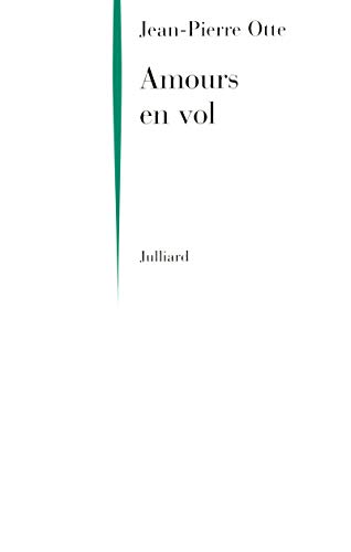 Stock image for Amours en vol OTTE, Jean-Pierre for sale by LIVREAUTRESORSAS