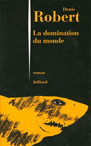 Beispielbild fr La domination du monde zum Verkauf von Ammareal