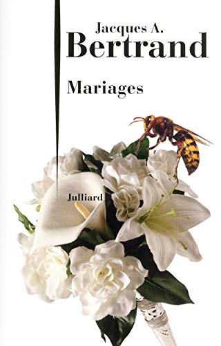 Stock image for Mariages Bertrand, Jacques Andr for sale by LIVREAUTRESORSAS