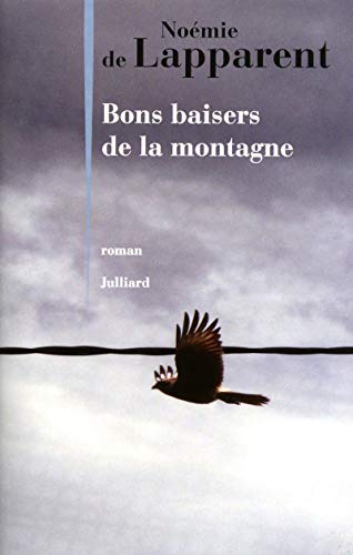 Stock image for Bons baisers de la montagne LAPPARENT, No mie de for sale by LIVREAUTRESORSAS