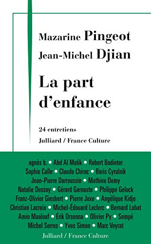 9782260021001: La part d'enfance: 24 entretiens